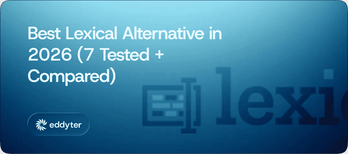 Best Lexical Alternative in 2026 (7 Tested + Compared)