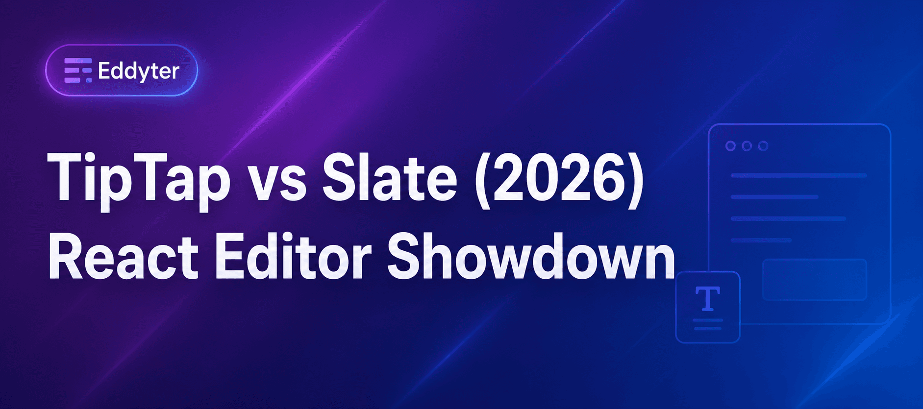 TipTap vs Slate (2026): React Editor Showdown