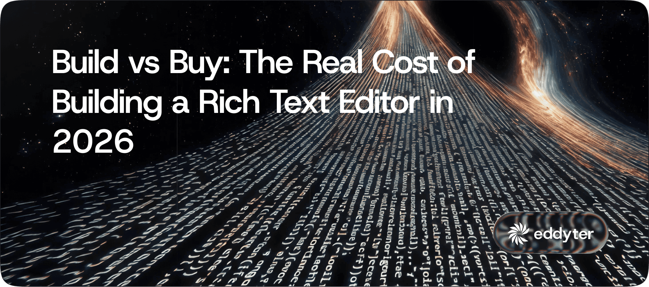 Build vs Buy: The Real Cost of Building a Rich Text Editor in 2026