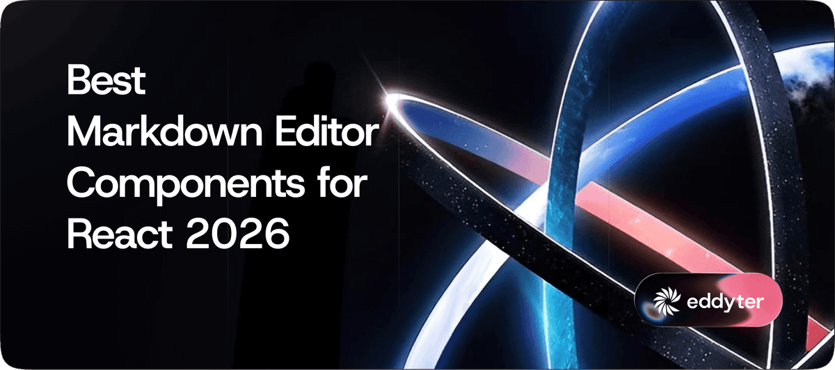 Best Markdown Editor Components for React in 2026 (9 Tested)