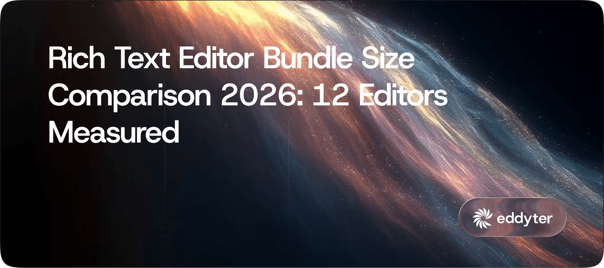 Rich Text Editor Bundle Size Comparison 2026: 12 Editors Measured