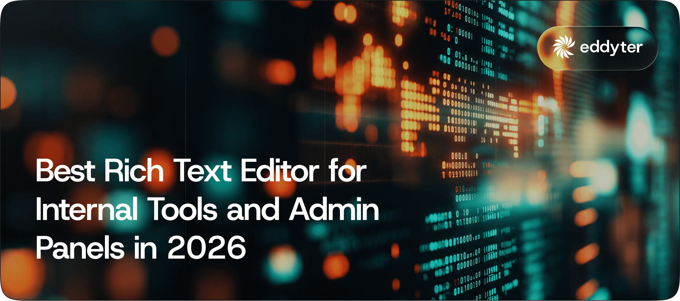 Best Rich Text Editor for Internal Tools and Admin Panels in 2026