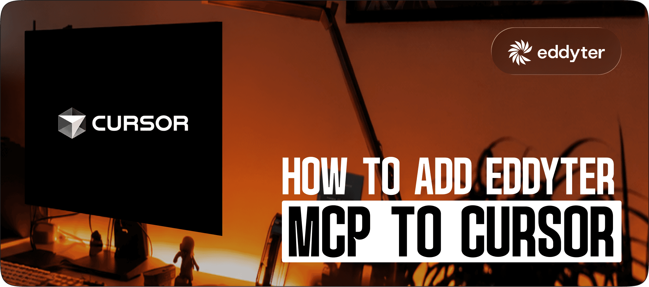 How to Add Eddyter MCP to Cursor (2-Minute Setup)
