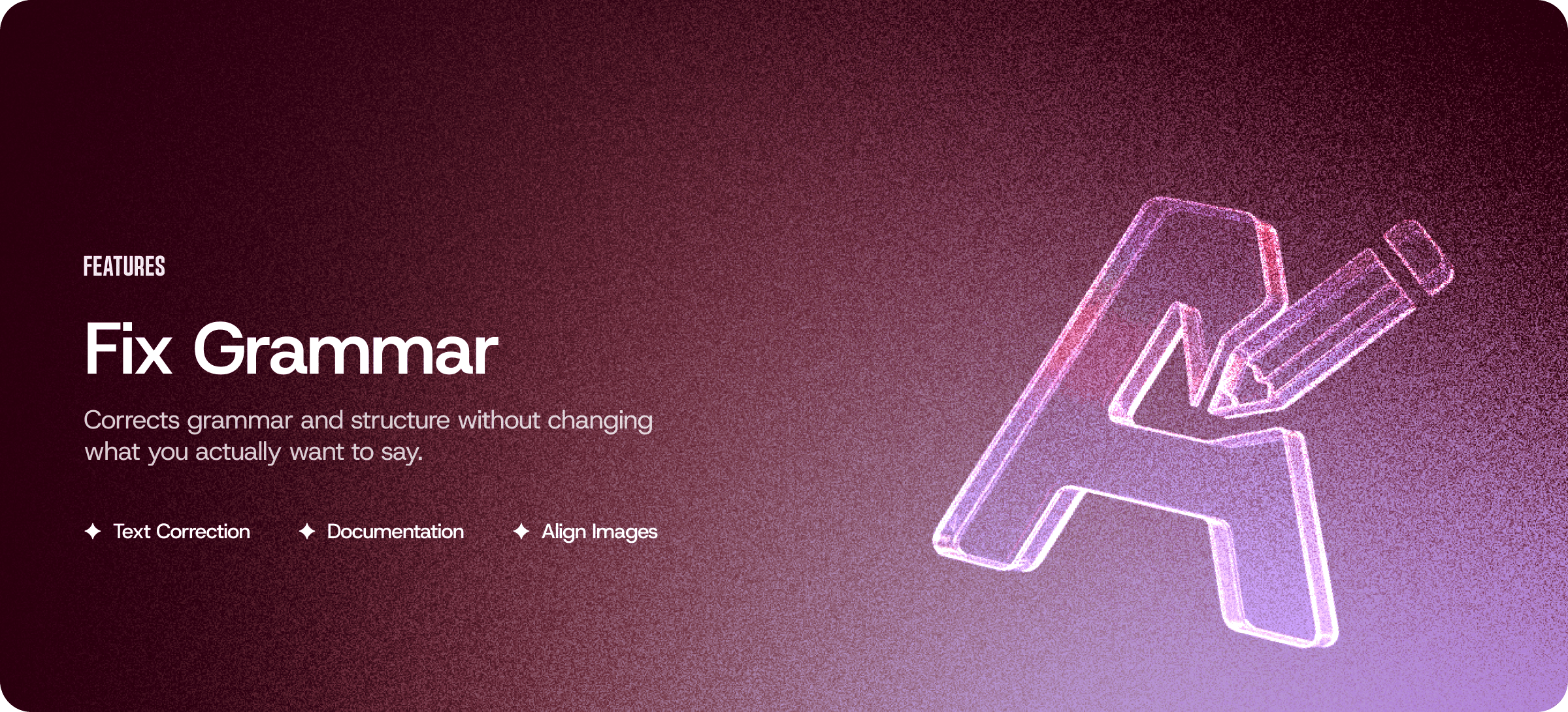 Fix Grammar: Clean, Correct Writing Without Changing Your Message