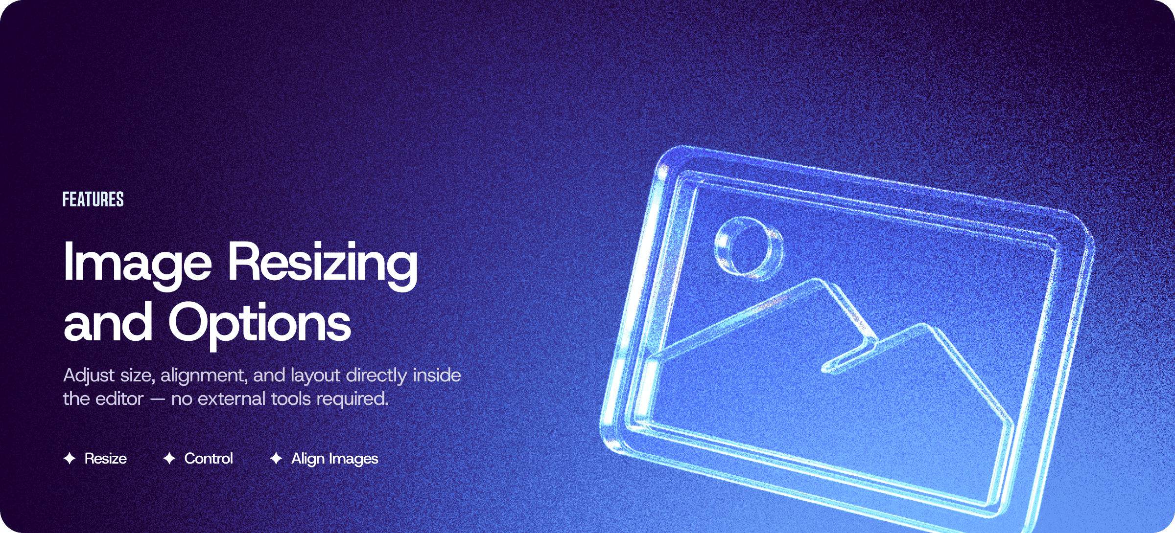 Image Resizing and Options: Full Control Without Leaving Your Editor