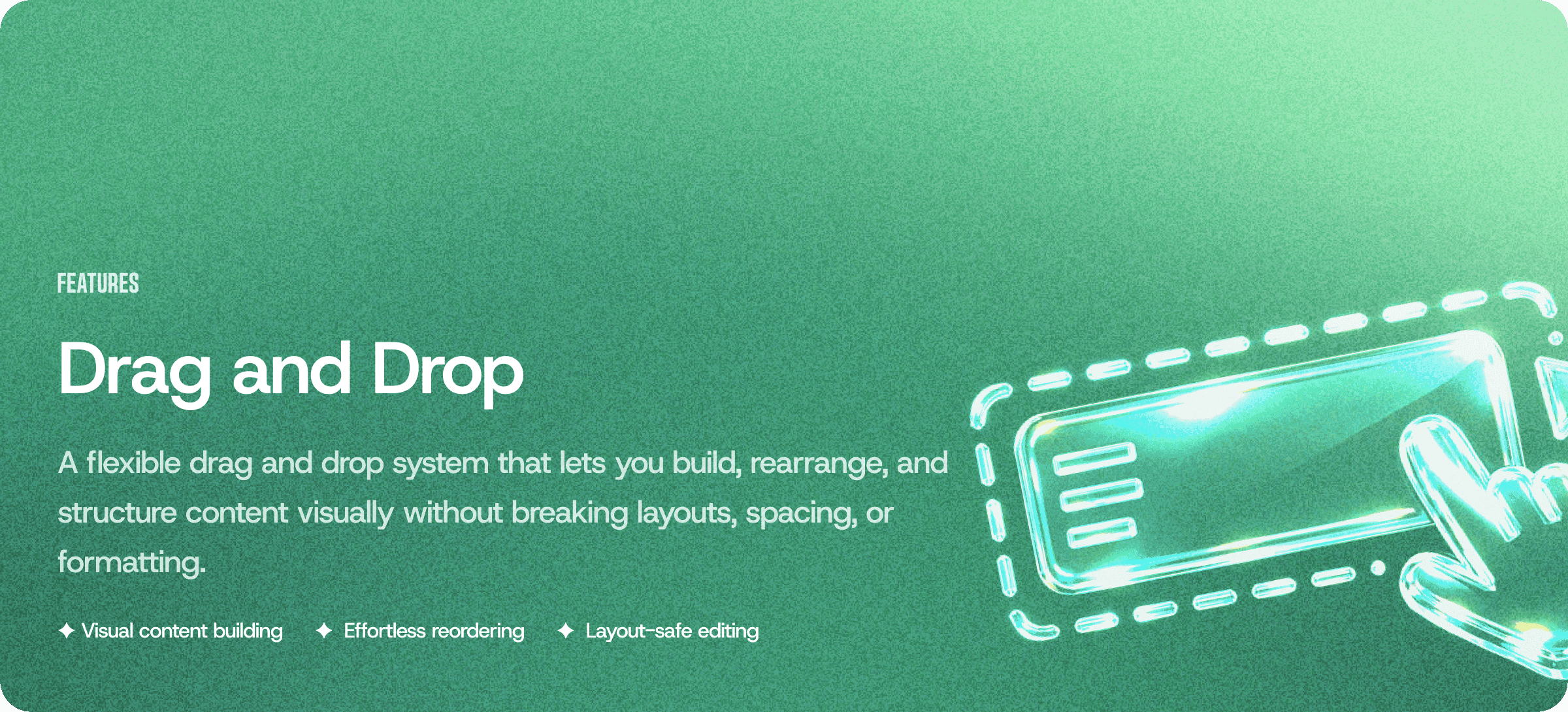 Drag and Drop: Visually Build and Rearrange Content Without Breaking Layouts
