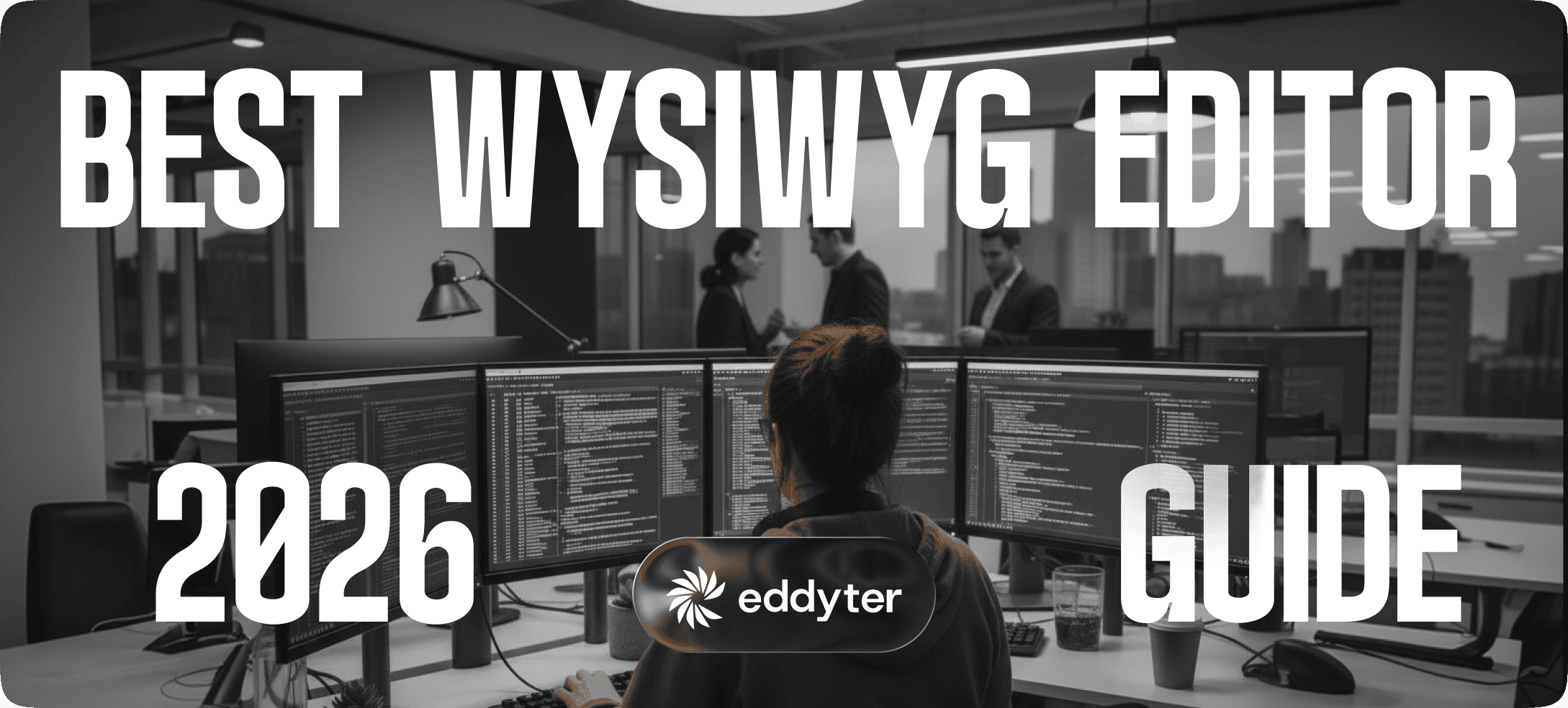 Best WYSIWYG Editor for Developers (2026 Guide)