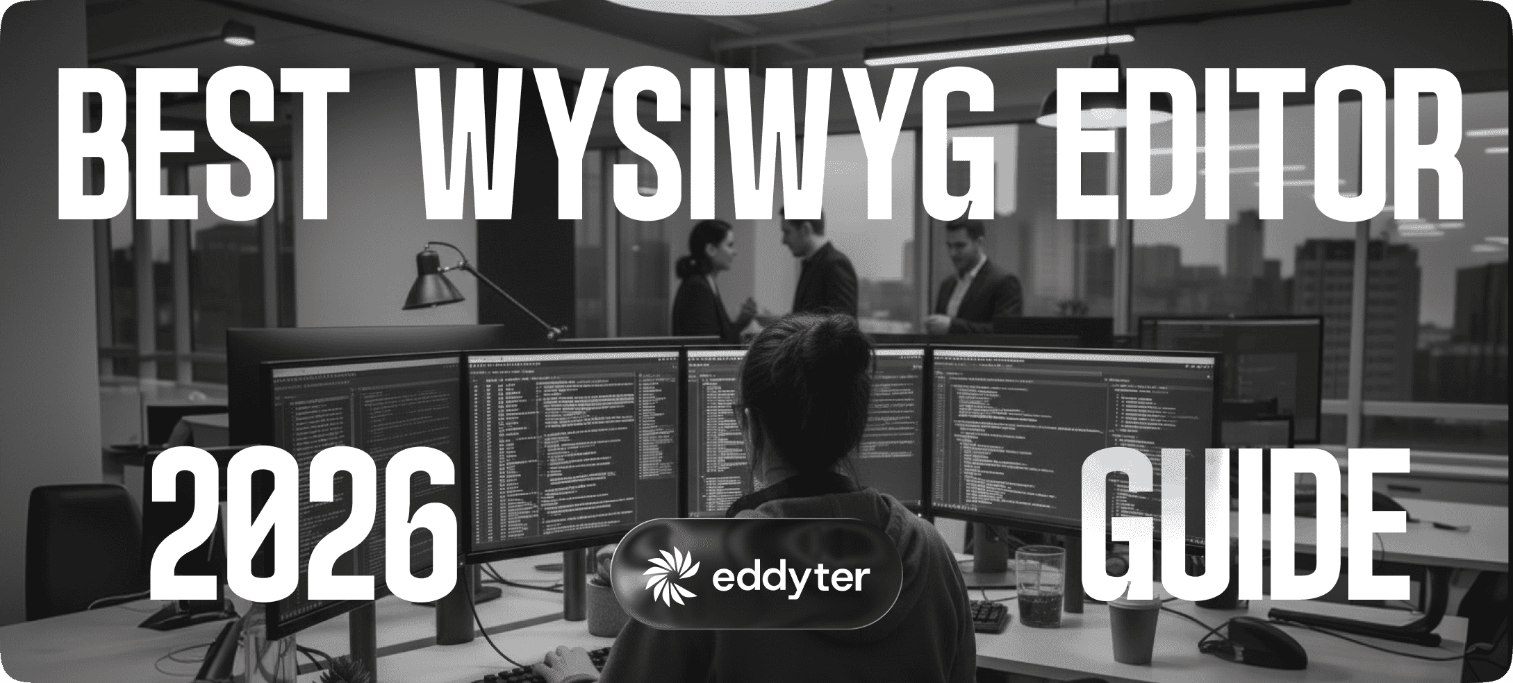 Best WYSIWYG Editor in 2026: A Developer's Honest Buyer Guide