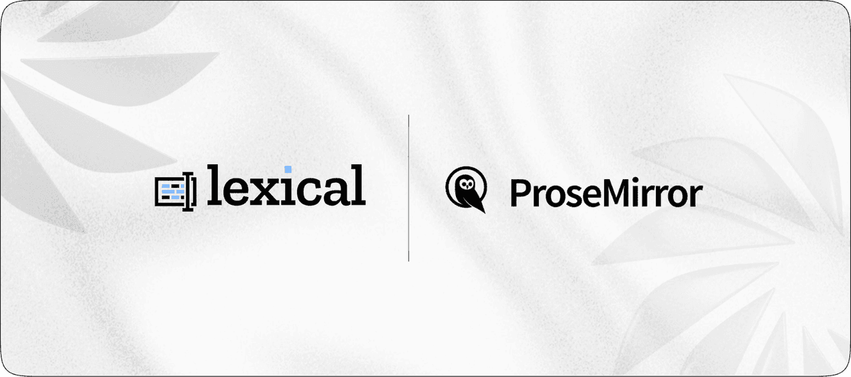 Lexical vs ProseMirror (2026): Which Framework Should You Build On?